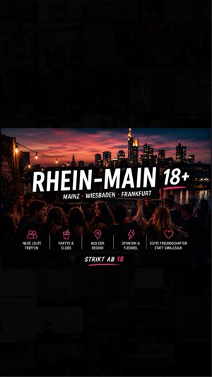 🔥 Neue Leute kennenlernen (18+) Mz/Wbd/FFM – Party & Nightlife in Wiesbaden